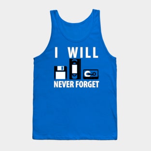 Vintage Retro Diskette, Floppy Disc, Cassette Tape I Will Never Forget Tank Top